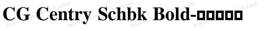 CG Centry Schbk Bold字体转换